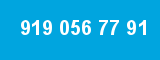 919 056 77 91